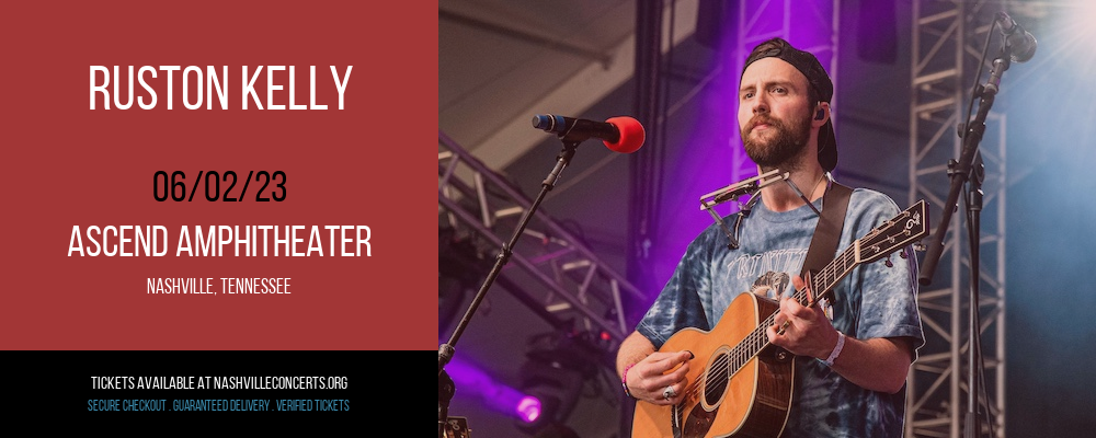 Ruston Kelly at Ascend Amphitheater at Ascend Amphitheater