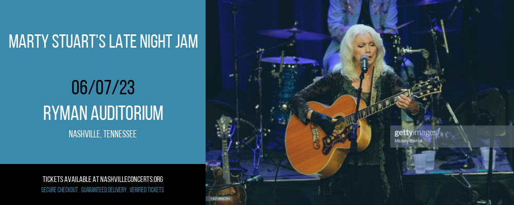 Marty Stuart's Late Night Jam at Ryman Auditorium at Ryman Auditorium