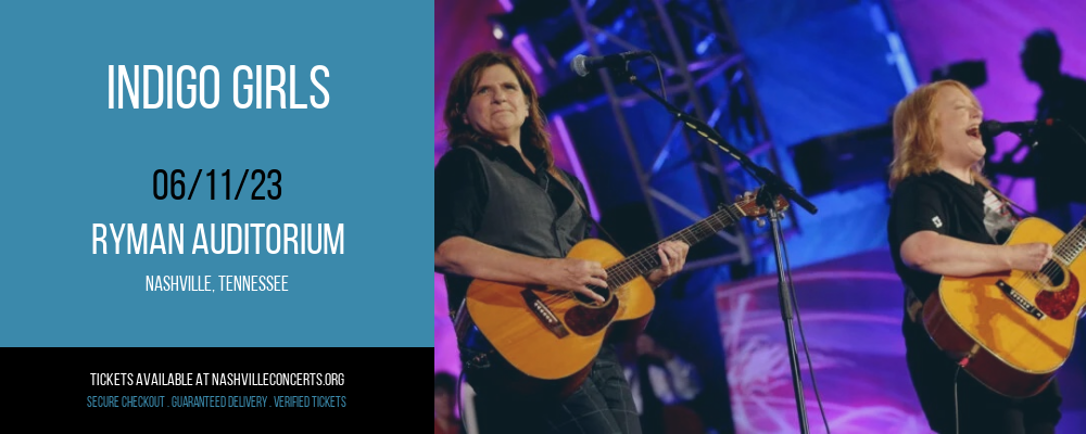 Indigo Girls at Ryman Auditorium at Ryman Auditorium