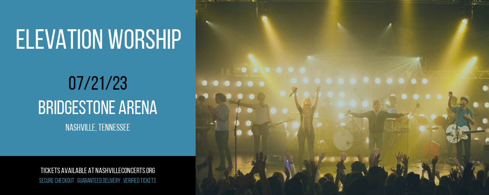 Elevation Worship at Bridgestone Arena at Bridgestone Arena