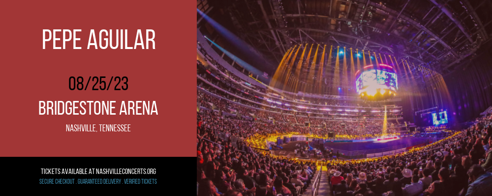 Pepe Aguilar [CANCELLED] at Bridgestone Arena at Bridgestone Arena