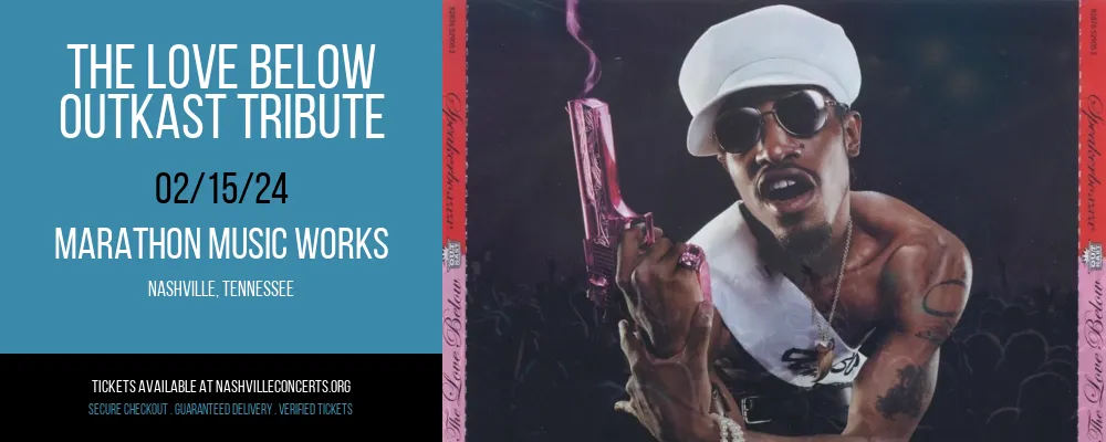 The Love Below at Marathon Music Works