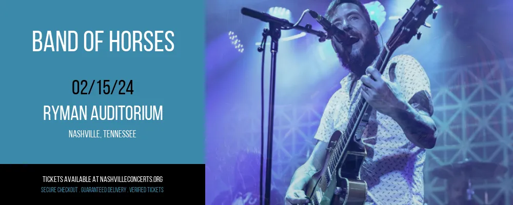 Band of Horses at Ryman Auditorium at Ryman Auditorium